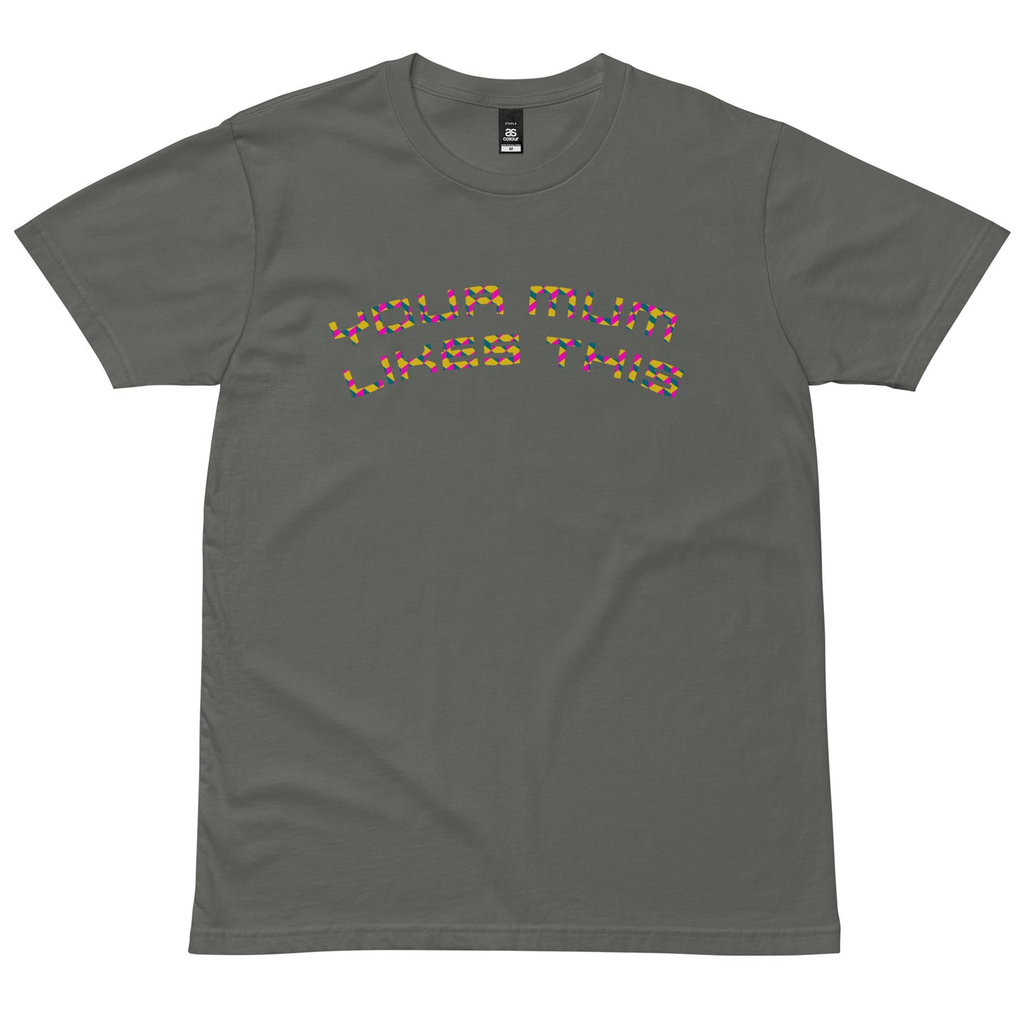 Your Mum Likes This Staple Tee