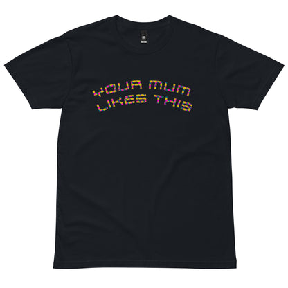 Your Mum Likes This Staple Tee